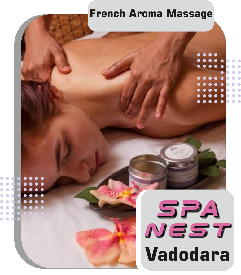 French Aroma Massage in Vadodara